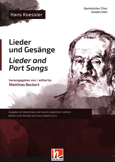H. Koessler: Lieder und Gesaenge, GCh (Chpa)