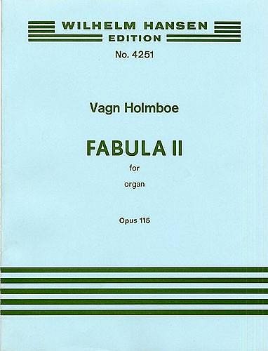 V. Holmboe: Fabula II Op.115, Org