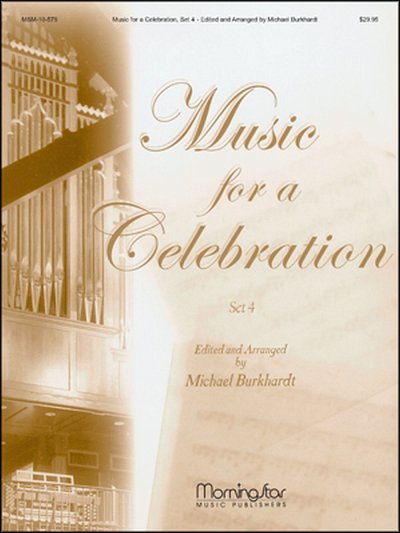 M. Burkhardt: Music for a Celebration, Set 4, Org