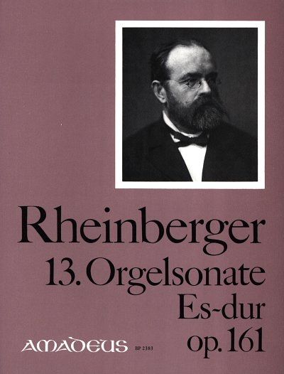 J. Rheinberger: Sonate 13 Es-Dur Op 161