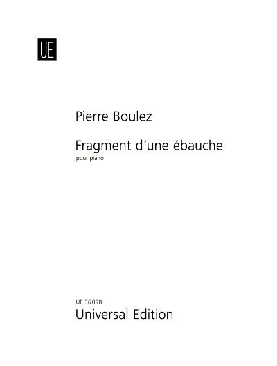P. Boulez: Fragment d'une ébauche, Klav