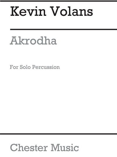 K. Volans: Akrodha For Solo Percussion, Perc
