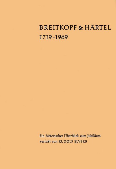 R. Elvers: Breitkopf & Härtel 1719-1969