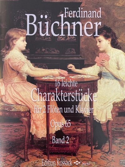 F. Büchner: 16 leichte Charakterstücke op. , 2FlKlav (Pa+St)