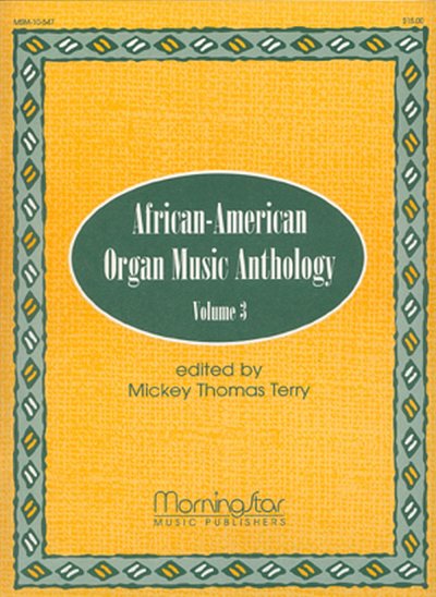 African-American Organ Music Anthology, Volume 3, Org