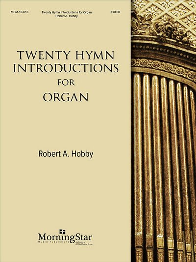 R.A. Hobby: Twenty Hymn Introductions for Organ