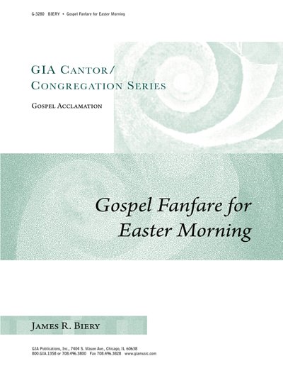 Gospel Fanfare for Easter Morning, Ch (Stsatz)