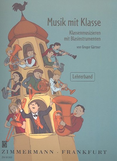 G. Gärtner: Musik mit Klasse, Blkl (Lehrer)