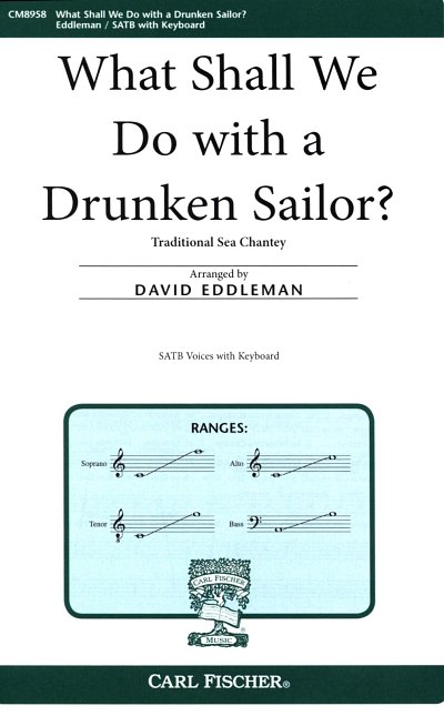 What Shall We Do With A Drunken Sailor?