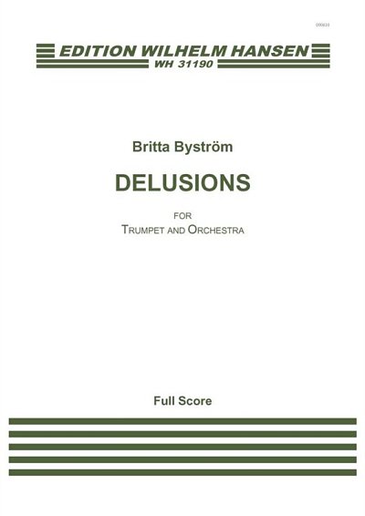 B. Byström: Förvillelser / Delusions, TrpOrch (Part.)