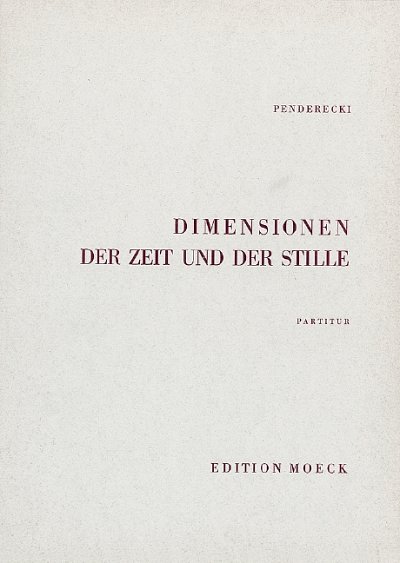 K. Penderecki: Dimensionen der Zeit und der Stille  (Part.)