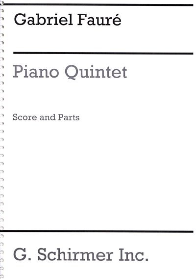 G. Fauré: Piano Quintet In D Minor Op89 (Pa+St)