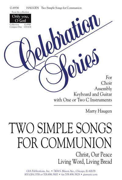 M. Haugen: Two Simple Songs for Communion: