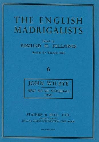 J. Wilbye: First Set of Madrigals, Gch3-6 (Chpa)