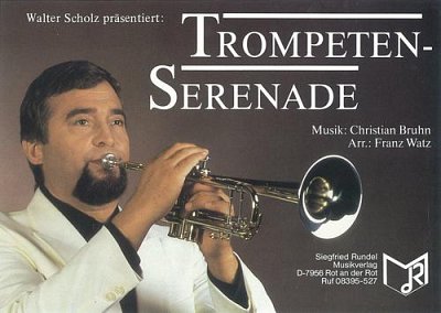 Christian Bruhn: Trompeten-Serenade