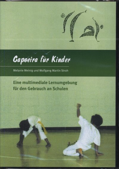 Meinig Melanie + Stroh Wolfgang Martin: Capoeira Fuer Kinder