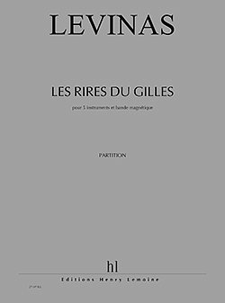 M. Levinas: Les Rires du Gilles