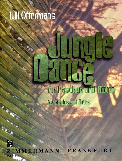 Offermans Wil: Jungle Dance Fuer Flaschen Und Floeten