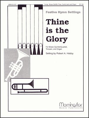 R.A. Hobby: Thine Is the Glory (Pa+St)