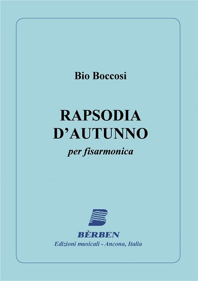 B. Boccosi: Rapsodia D'Autunno, Akk (Part.)