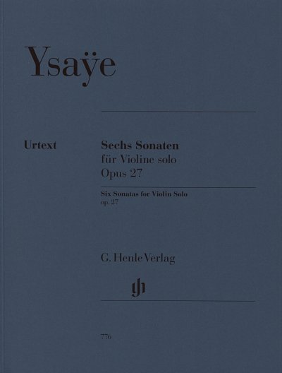E. Ysaÿe: Sechs Sonaten op. 27 für Violine solo, Viol