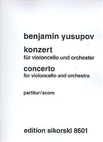 Yusupov Benjamin: Konzert Fuer Violoncello Und Orchester Exe