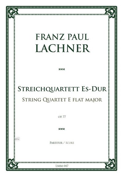 F. Lachner: Streichquartett Es-Dur op. 77