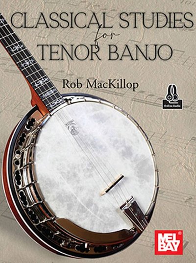 R. MacKillop: Classical Studies for Tenor B, Bjo (+OnlAudio)