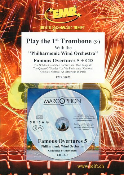 Play The 1st Trombone With The Philharmonic Wind Orchestra: Famous Overtures 5