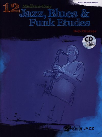 B. Mintzer: 12 Medium Easy Jazz Blues & Funk Etudes  for Bas