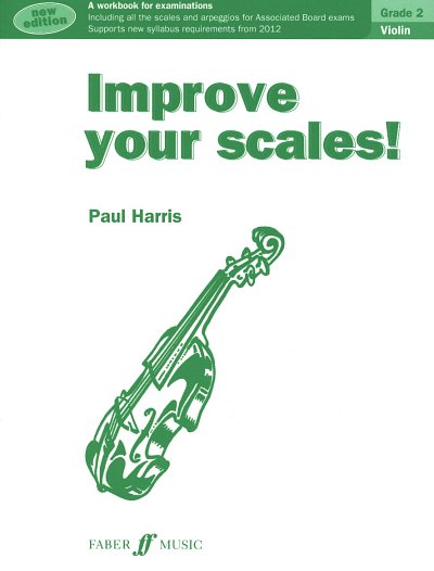 P. Harris: Improve your scales! Violin ., Klavier