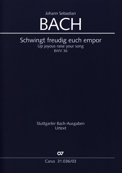 J.S. Bach: Schwingt freudig euch empor BW, 4GesGchOrcBc (KA)
