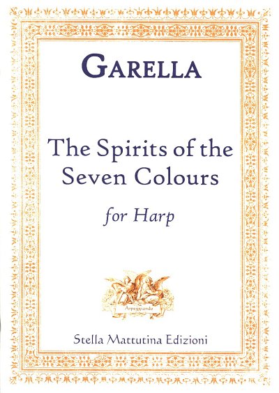 D. Garella: The Spirits of the Seven Colours, Hrf