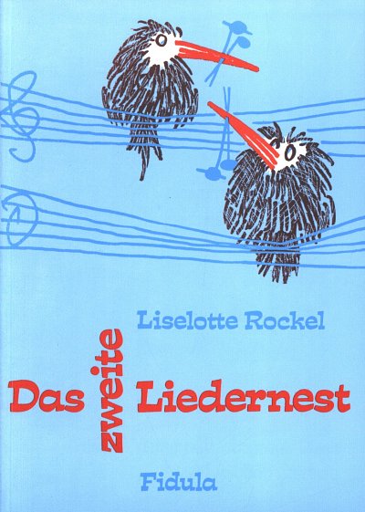 Rockel Liselotte: Das Zweite Liedernest