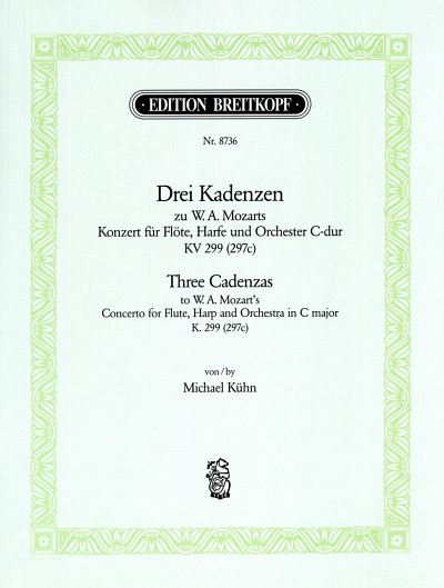 Kühn, Michael: Kadenzen zum Konzert für Flöte, Harfe und Orchester C-Dur KV 299