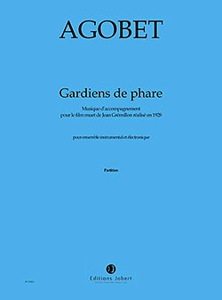 J. Agobet: Gardiens De Phare (Pa+St)