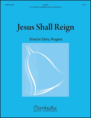 S.E. Rogers: Jesus Shall Reign