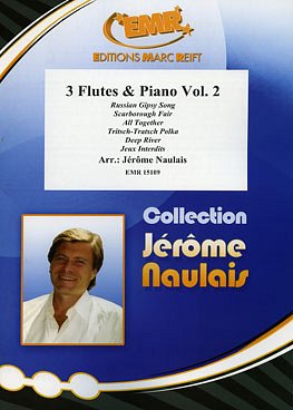 J. Naulais: 3 Flutes & Piano Volume 2