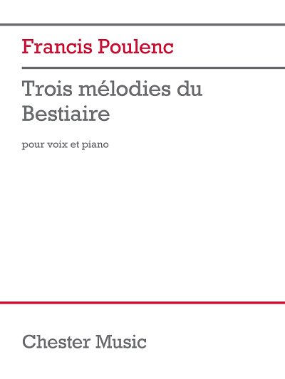 F. Poulenc: Trois mélodies du Bestiaire, GesKlav (KlavpaSt)