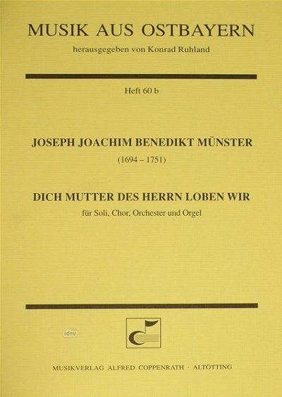 Muenster Joseph Joachim Benedikt: Dich Mutter Des Herrn Lobe