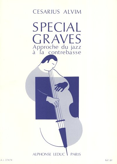 Spécial Graves, Approche du Jazz à la Contrebass, Kb (Part.)