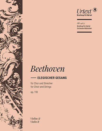 L. v. Beethoven: Elegischer Gesang op. 118, Gch4Stro (Vl2)