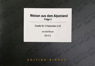 A. Rinner: Weisen aus dem Alpenland 3, 2Klar (St)
