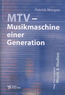 P. Morgan: MTV - Musikmaschine einer Generation (Bu)