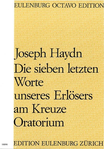 J. Haydn: Die sieben letzten Worte unsere, GsGchOrch (Part.)