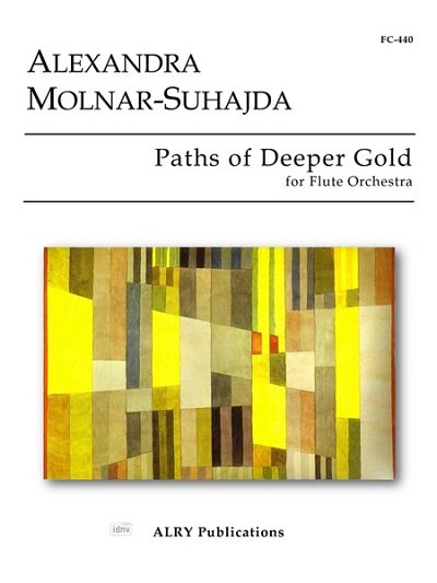 Paths of Deeper Gold for Flute Choir, FlEns (Pa+St)