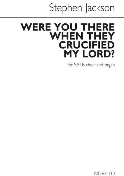 Were You There When They Crucified My Lord?, GchOrg (Chpa)