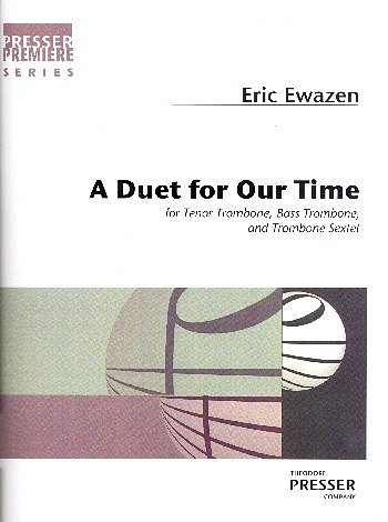 E. Ewazen: A Duet for Our Time