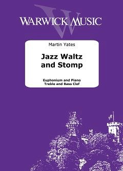 M. Yates: Jazz Waltz and Stomp, EuphKlav (KlavpaSt)