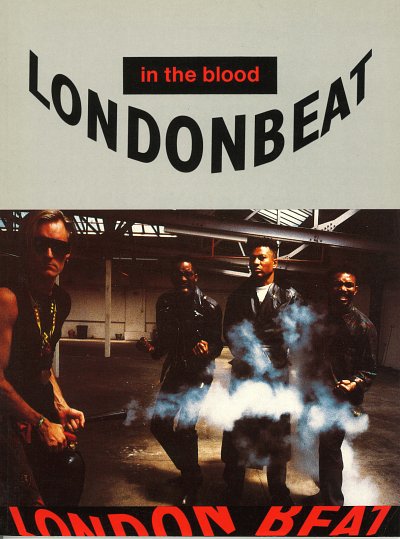 George Chandler, Jimmy Chambers, Jimmy Helms, Liam Henshall, Londonbeat: It's In The Blood